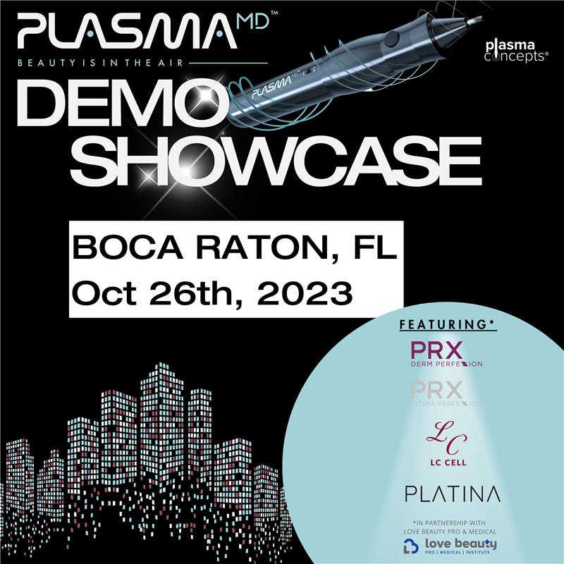 PlasmaMD™ Demo Showcase - Boca Raton, FL