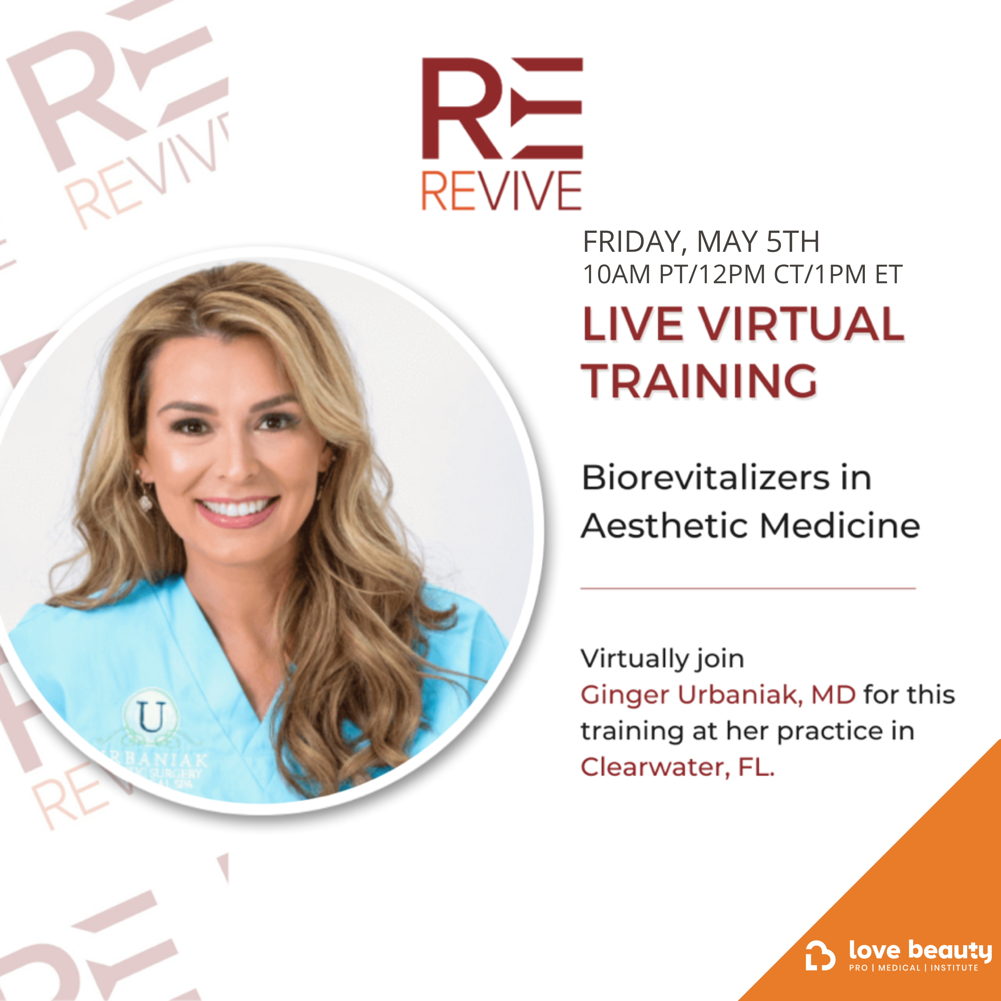 VIRTUAL TRAINING: LIVE with REVIVE™ with Dr. Ginger Urbaniak PLUS ACCESS TO DIDACTIC TRAINING VIDEO BUNDLE