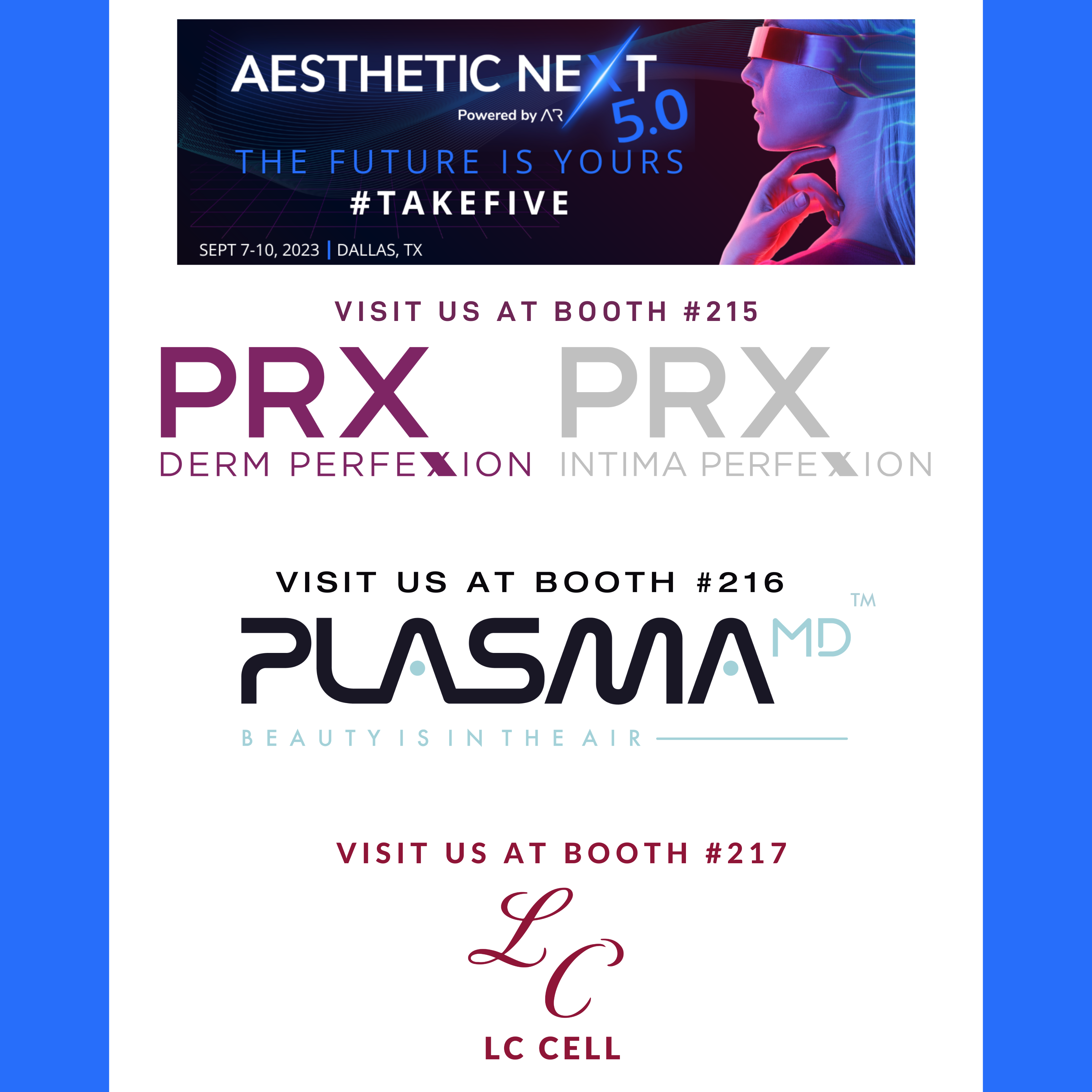 Aesthetic NEXT 5.0 Dallas TX- Sept 7-10 2023... come visit us at our booths 215, 216 & 217