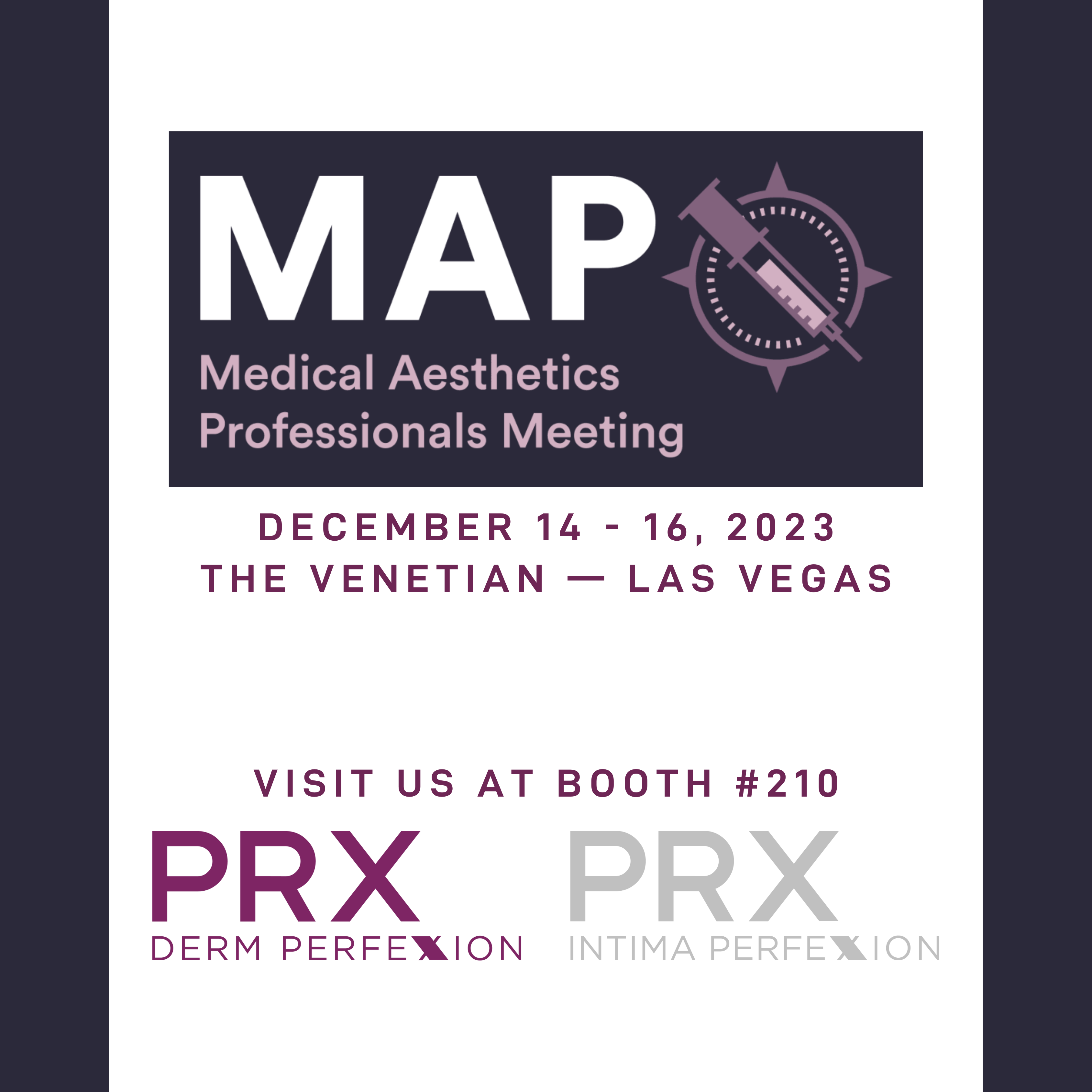 TRADESHOW: MAP (Medical Aesthetics Professionals Meeting) – Las Vegas, NV