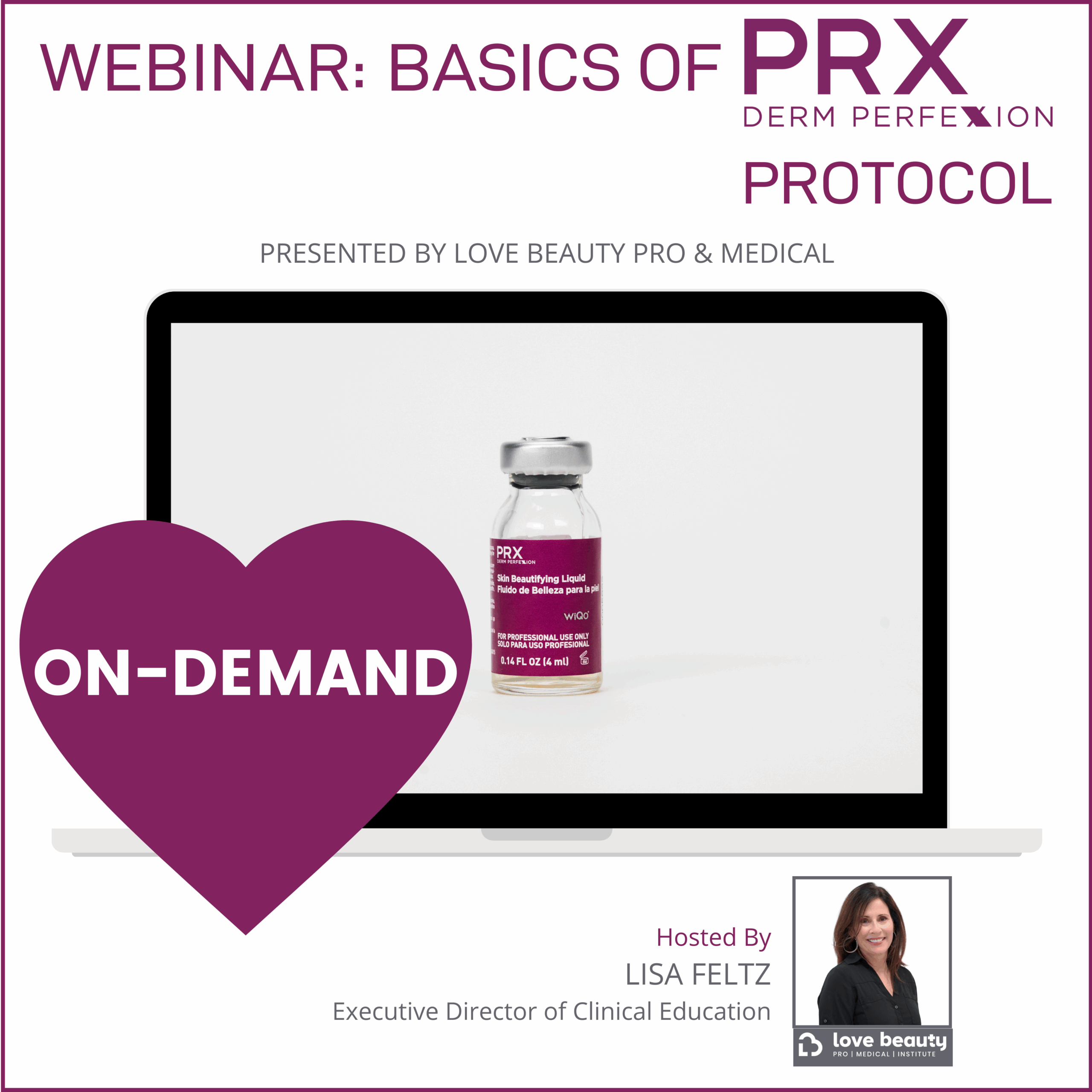ON-DEMAND WEBINAR Basics of PRX Derm Perfexion Protocol